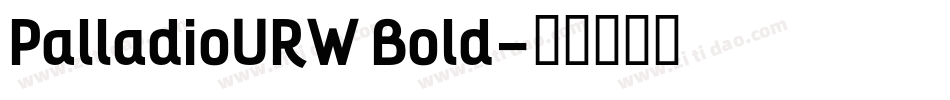 PalladioURW Bold字体转换